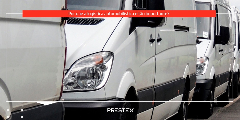 Por que a logística automobilística é tão importante?