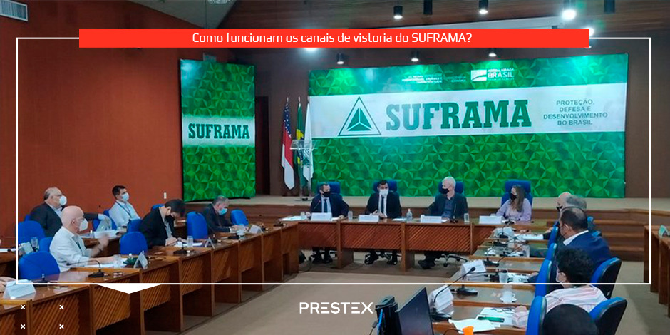 Entenda como funcionam os canais de vistoria da SUFRAMA