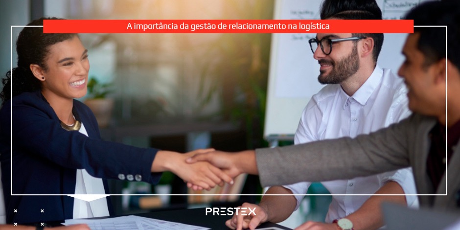 Gestão de relacionamento na logística
