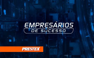 Prestex no Programa Empresários de Sucesso da BAND News