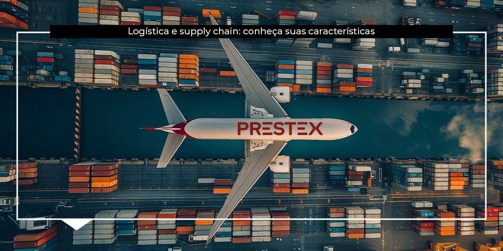 Logística e supply chain: conheça suas características e o que diferencia uma da outra.