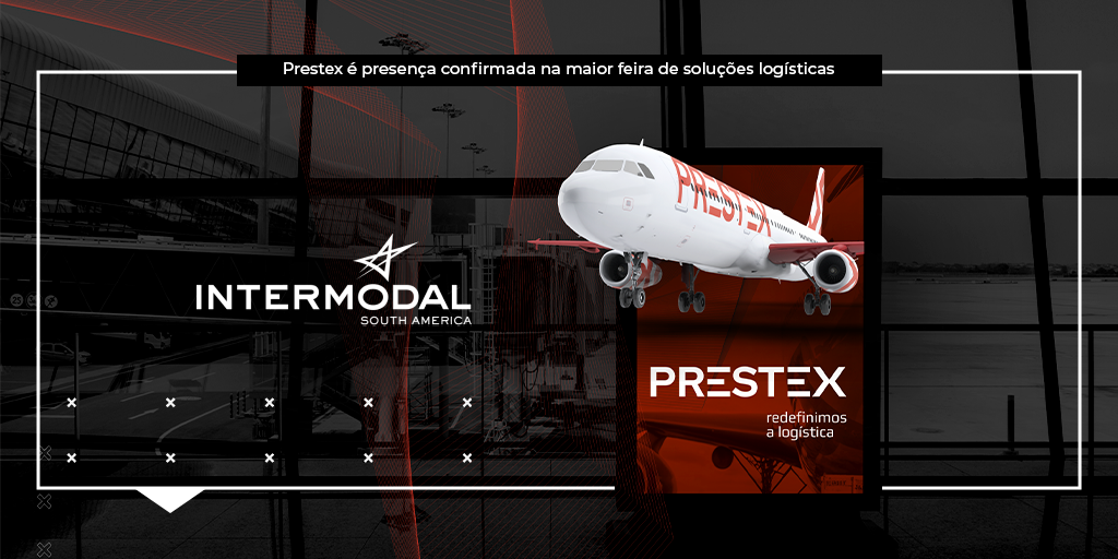 Prestex é presença confirmada na Intermodal