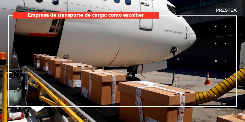 Empresa de transporte de carga o que considerar na hora de escolher a alternativa ideal