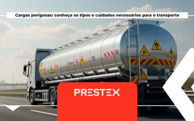 Cargas perigosas: conheça os tipos e cuidados necessários para o transporte