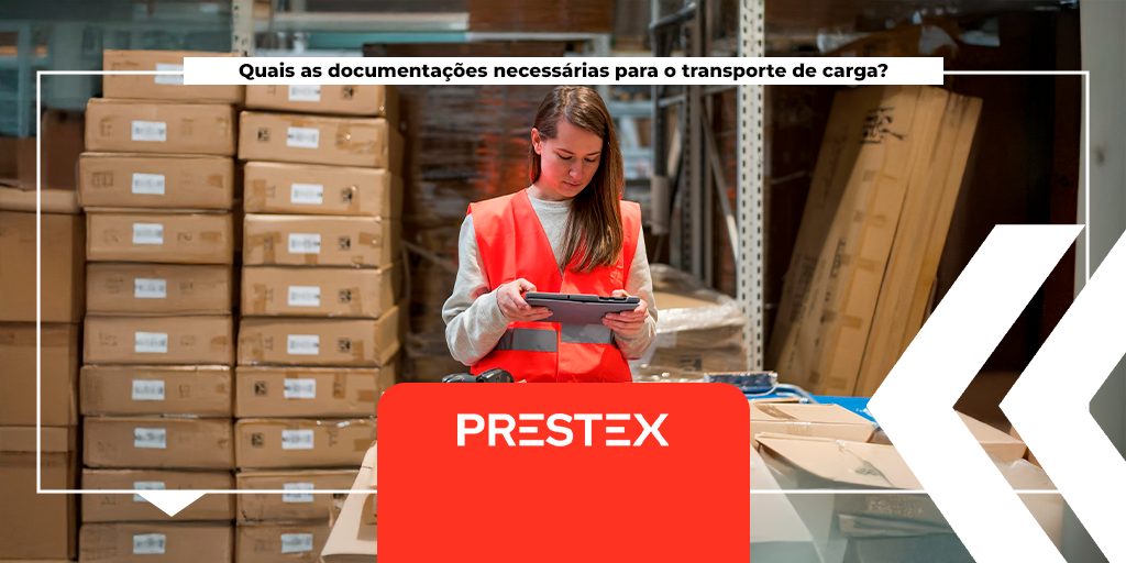 Quais as documentações necessárias para o transporte de carga?