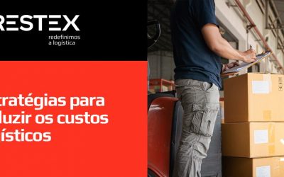 7 estratégias para reduzir os custos logísticos