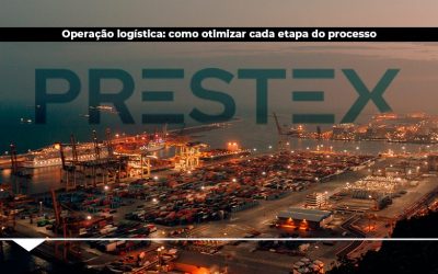 Operação logística: como otimizar cada etapa do processo