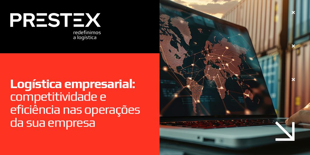 Logística empresarial competitividade e eficiência