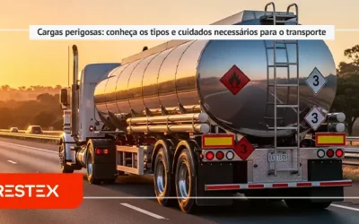 Cargas perigosas: conheça os tipos e cuidados necessários para o transporte