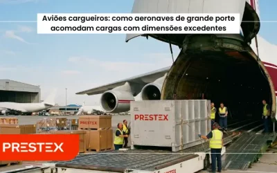 Avião Cargueiro: Como Embarcar Cargas de Dimensões Excedentes